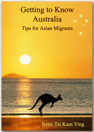 Getting to know Australia - Tips for Asian Migrants, book by Irene Tai Kam Brown